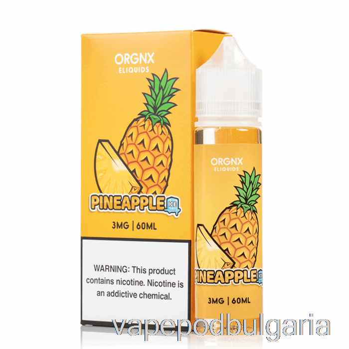 Vape Течности Iced Pineapple - Orgnx E-liquid - 60ml 0mg